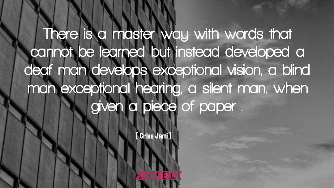 Blind Man quotes by Criss Jami