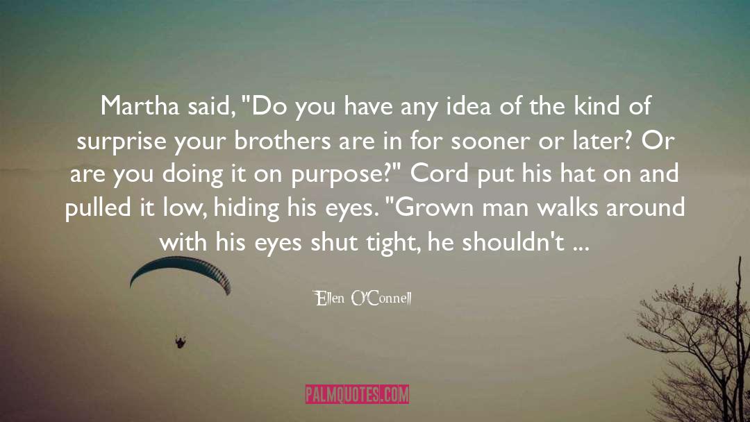Blind Men quotes by Ellen O'Connell
