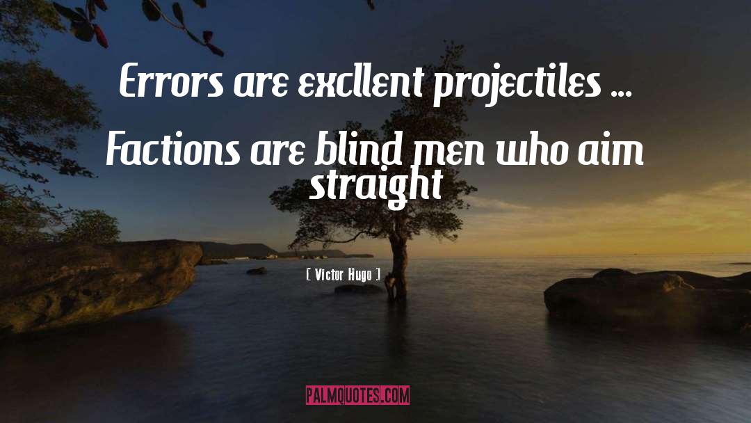 Blind Men quotes by Victor Hugo