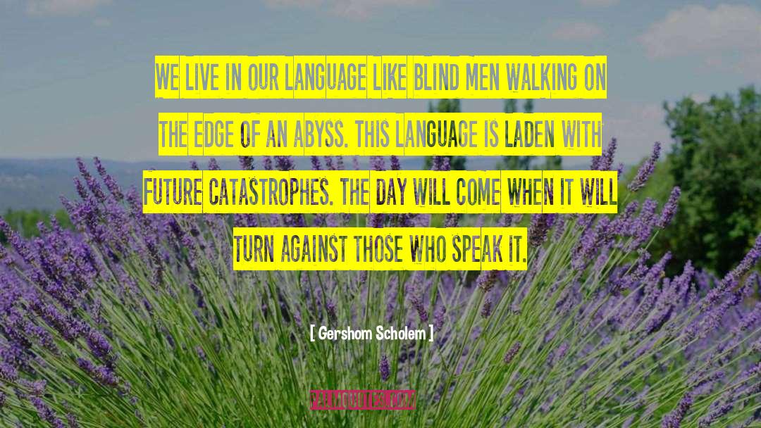 Blind Men quotes by Gershom Scholem