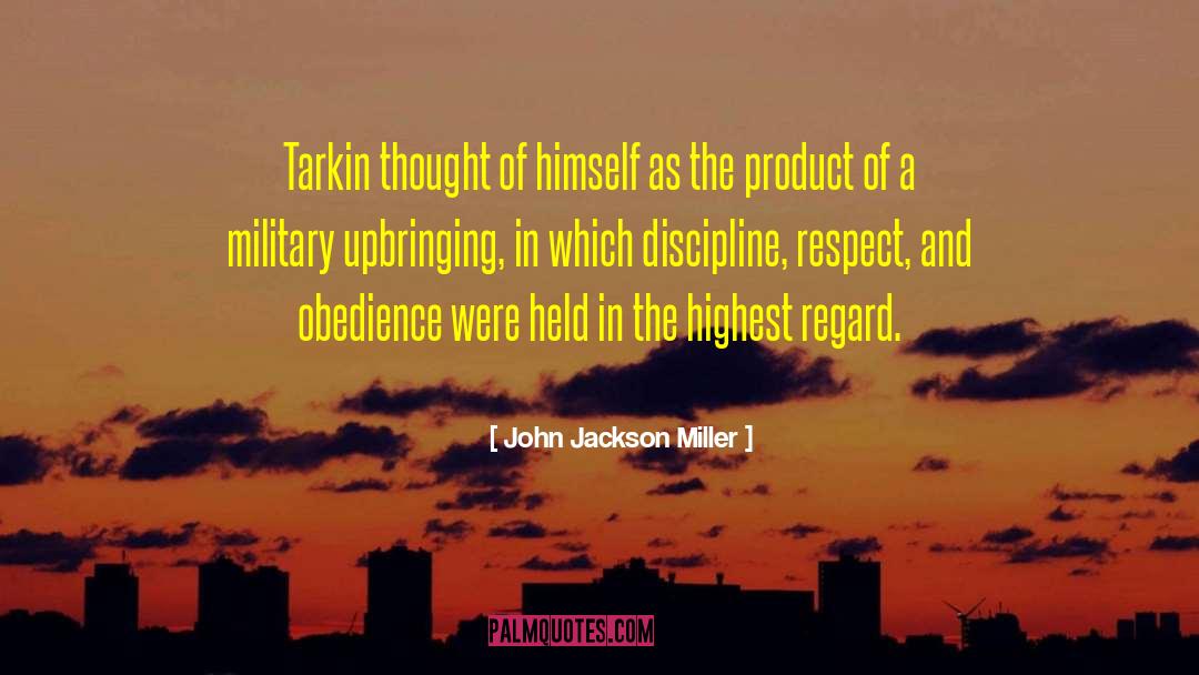 Blind Obedience quotes by John Jackson Miller