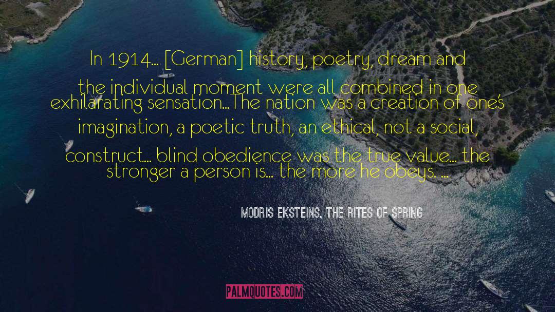 Blind Obedience quotes by Modris Eksteins, The Rites Of Spring