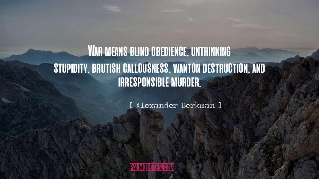 Blind Obedience quotes by Alexander Berkman