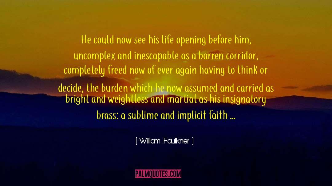 Blind Obedience quotes by William Faulkner