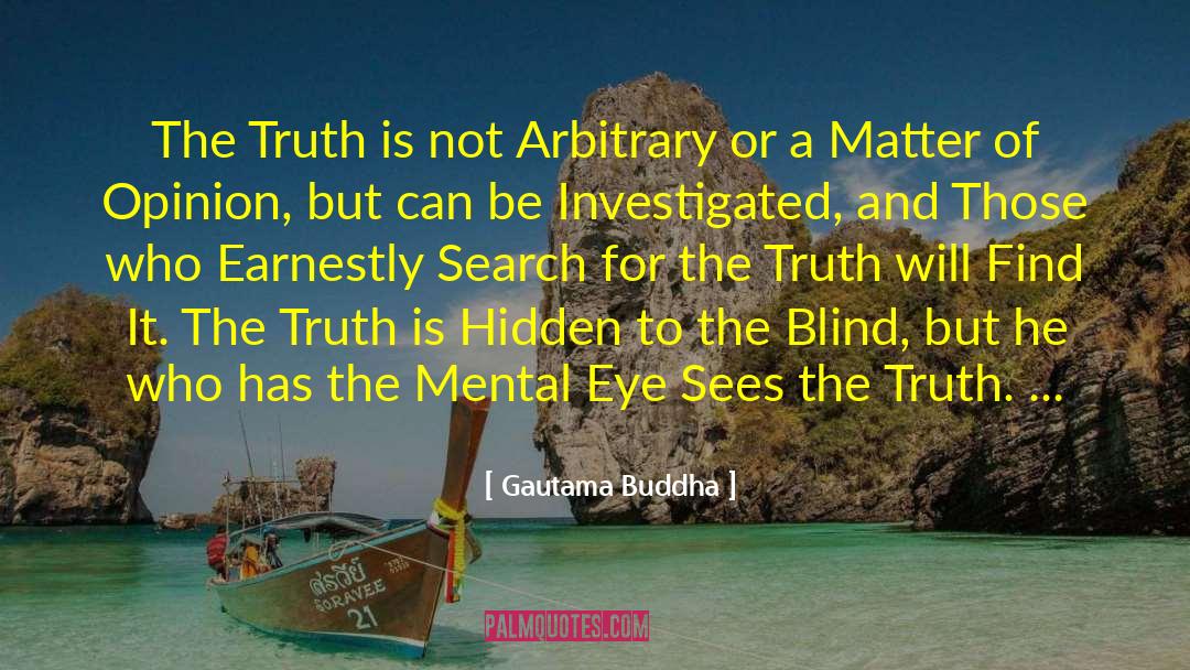 Blind Optimism quotes by Gautama Buddha