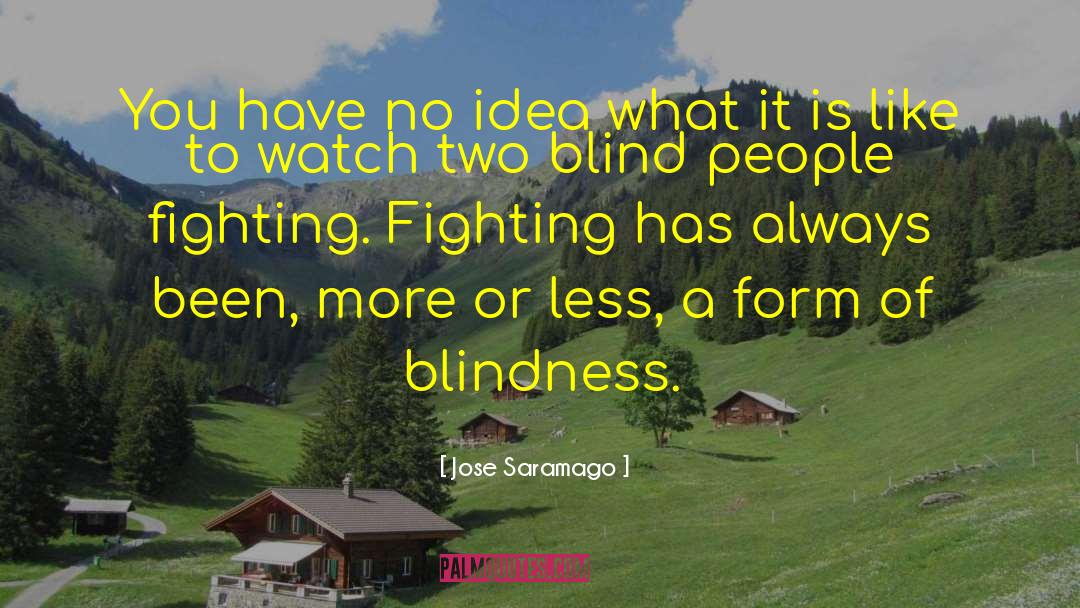 Blind People quotes by Jose Saramago