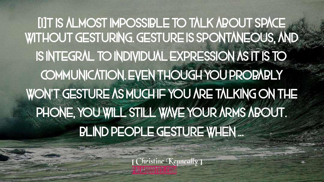 Blind People quotes by Christine Kenneally