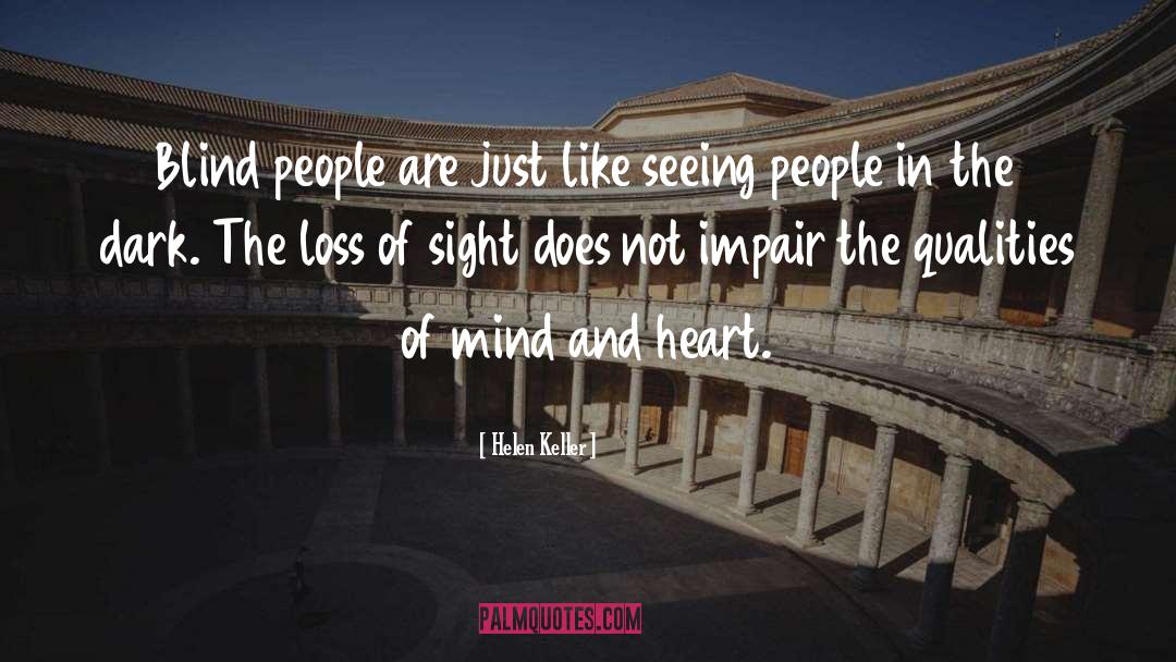 Blind People quotes by Helen Keller