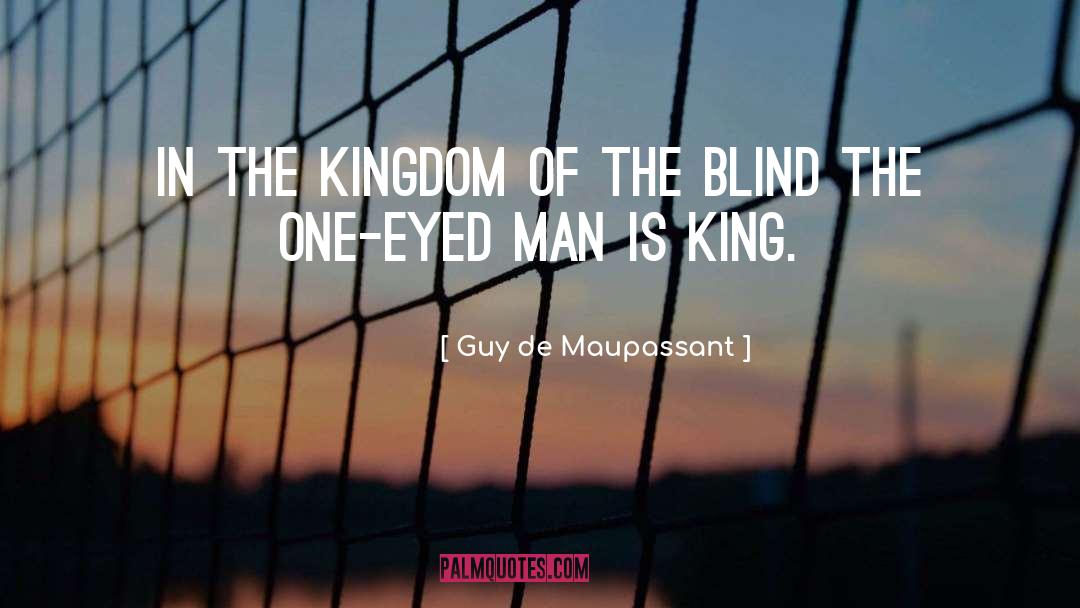 Blind Person quotes by Guy De Maupassant