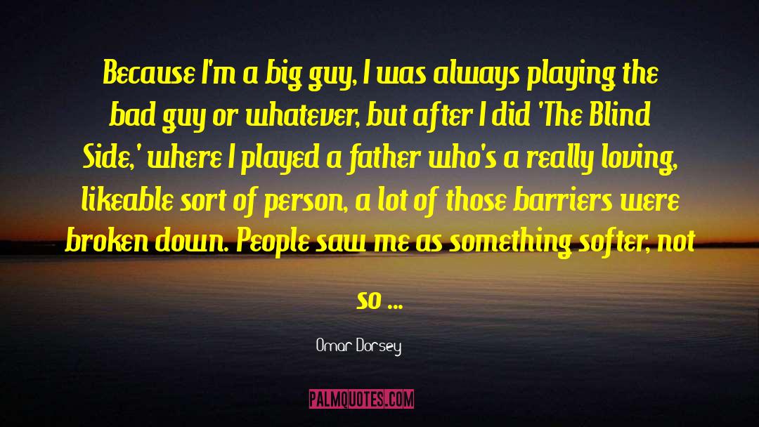 Blind Side quotes by Omar Dorsey