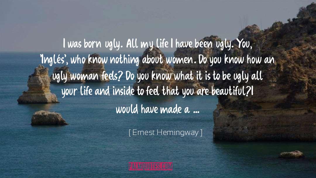 Blind Spots quotes by Ernest Hemingway