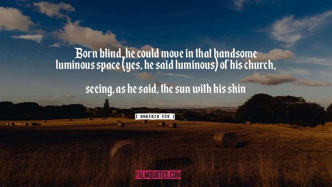 Blind Spots quotes by Umberto Eco