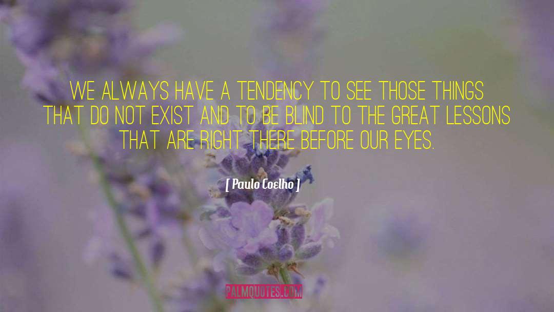 Blind Spots quotes by Paulo Coelho