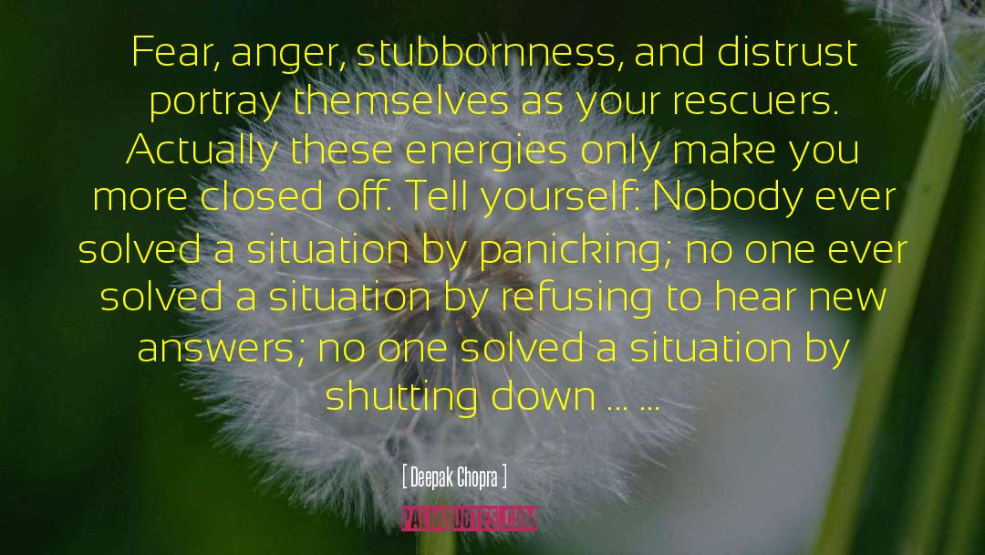 Blinded By Anger quotes by Deepak Chopra
