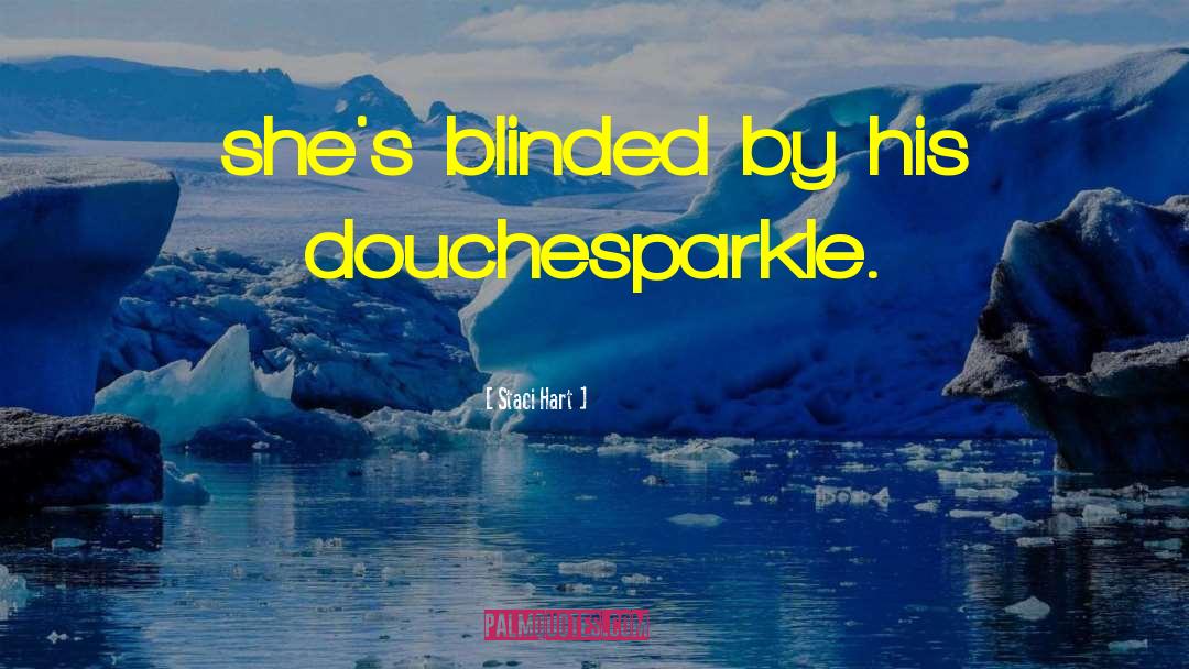 Blinded quotes by Staci Hart