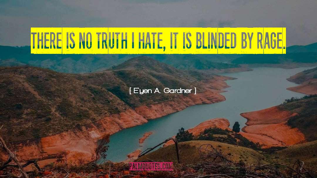 Blinded quotes by E'yen A. Gardner