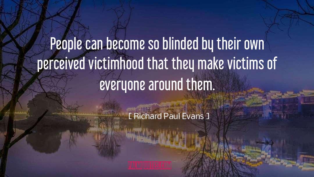 Blinded quotes by Richard Paul Evans