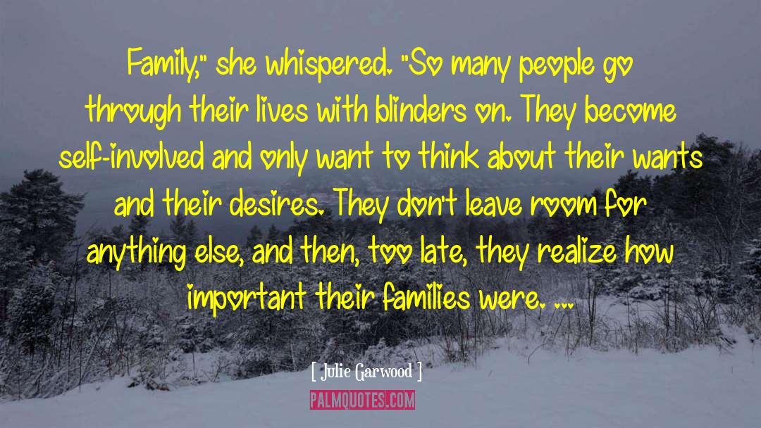 Blinders quotes by Julie Garwood