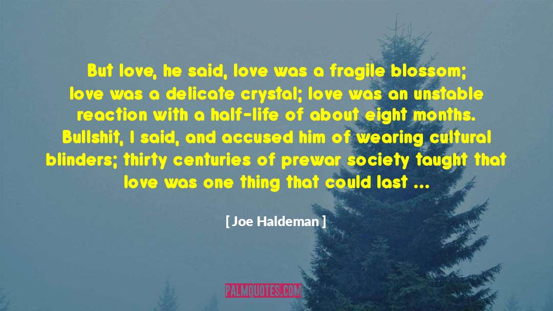 Blinders quotes by Joe Haldeman