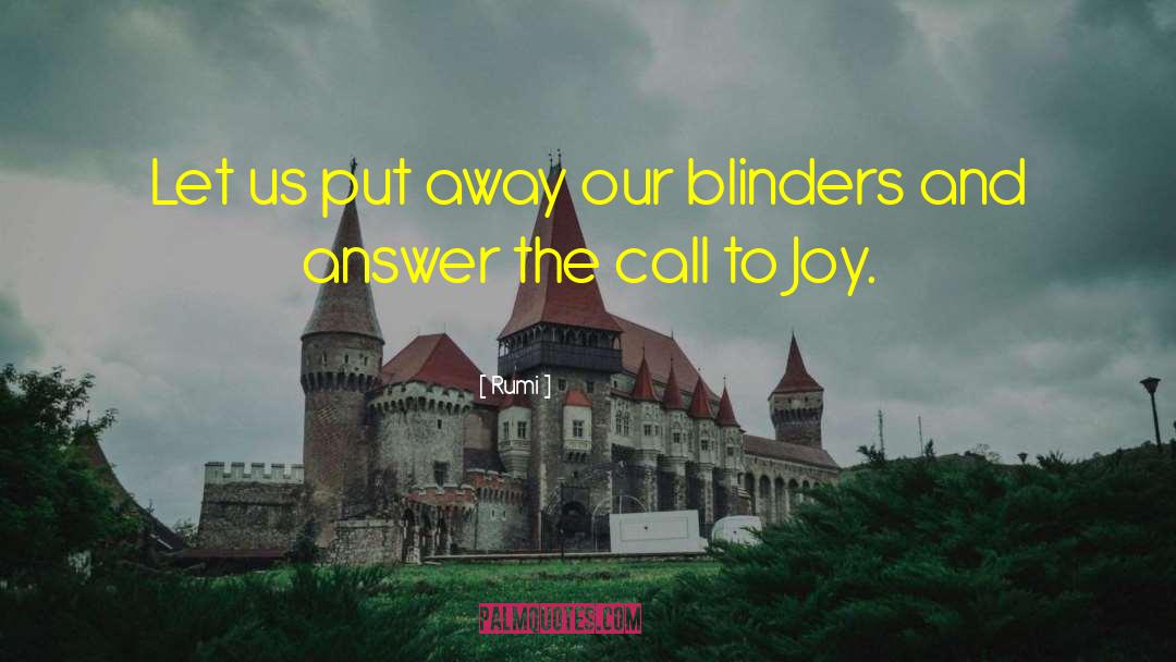 Blinders quotes by Rumi