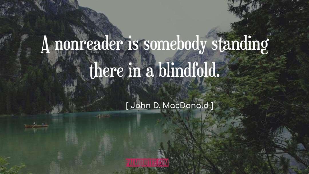 Blindfold quotes by John D. MacDonald