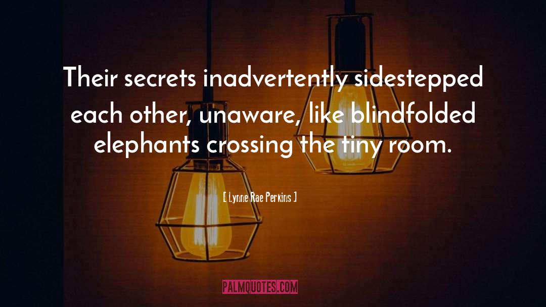 Blindfolded quotes by Lynne Rae Perkins