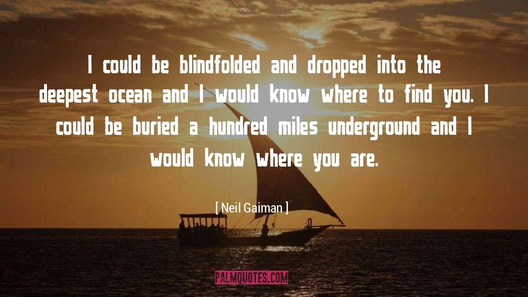 Blindfolded quotes by Neil Gaiman