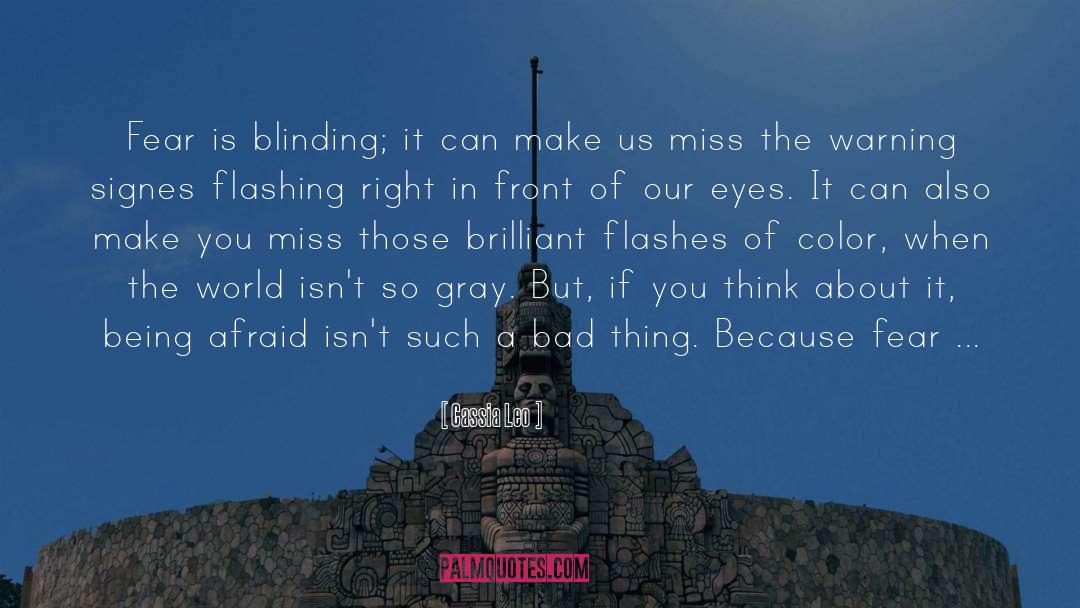 Blinding quotes by Cassia Leo