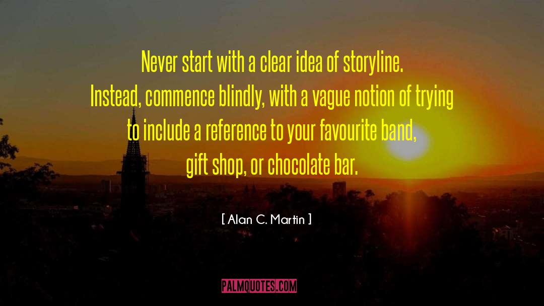 Blindly quotes by Alan C. Martin