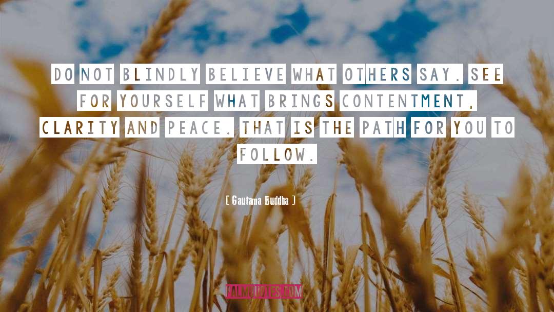 Blindly quotes by Gautama Buddha