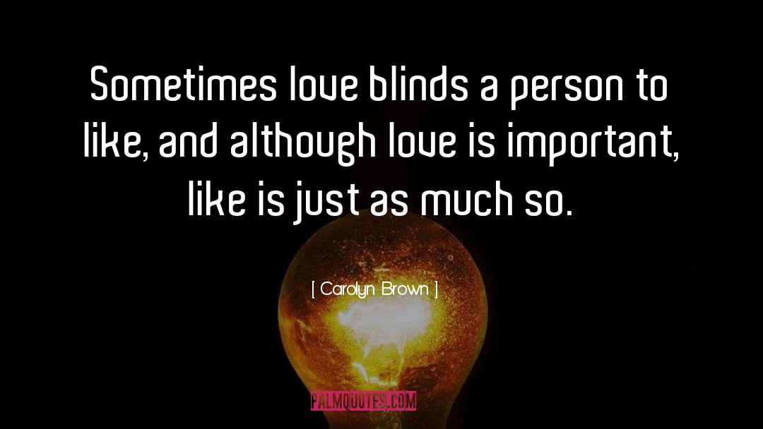 Blinds quotes by Carolyn Brown