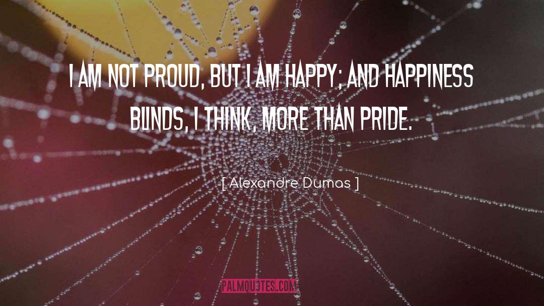 Blinds quotes by Alexandre Dumas