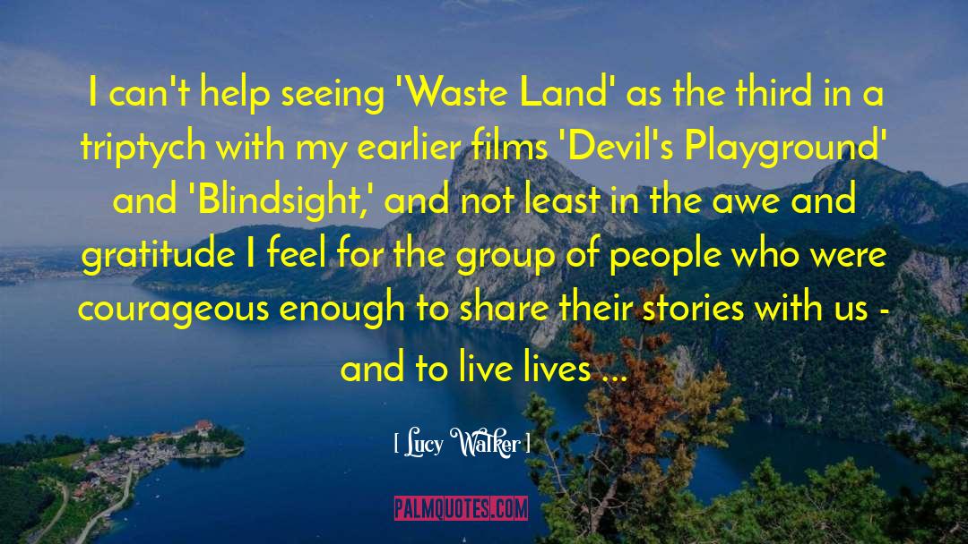 Blindsight quotes by Lucy Walker