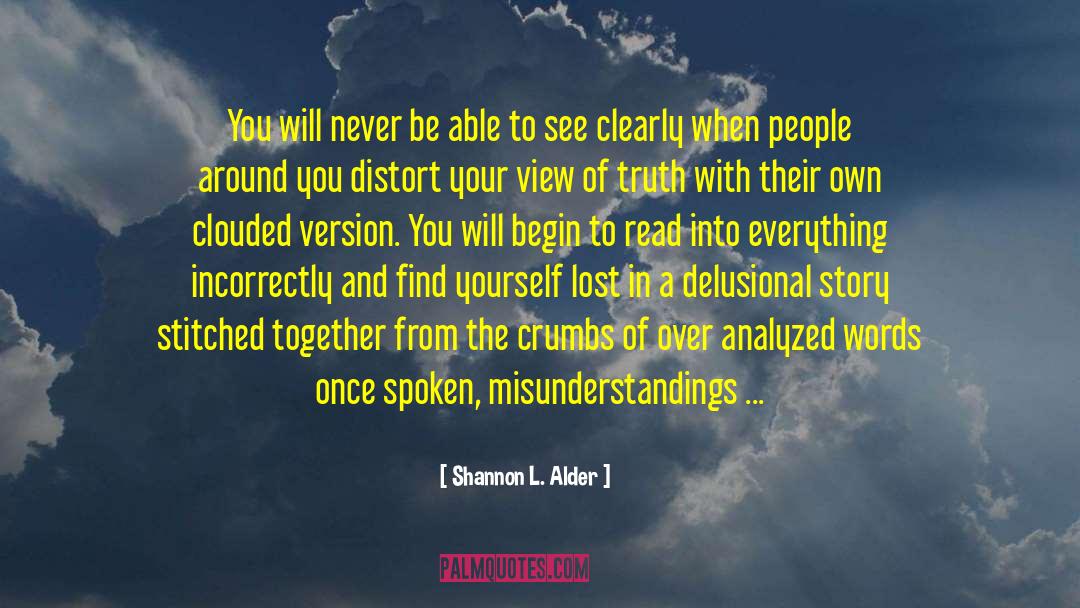 Blindsighted quotes by Shannon L. Alder