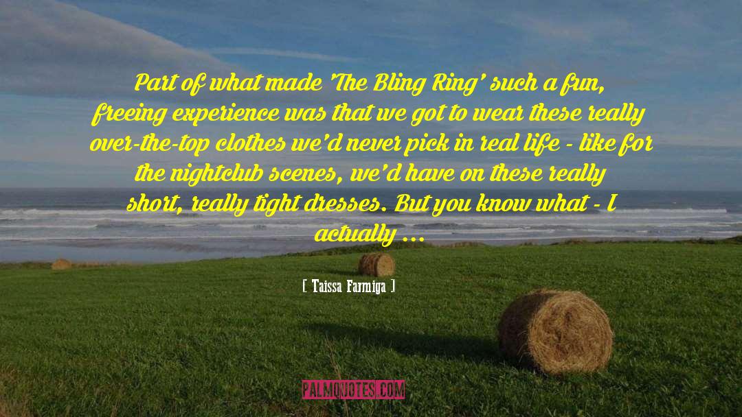Bling quotes by Taissa Farmiga
