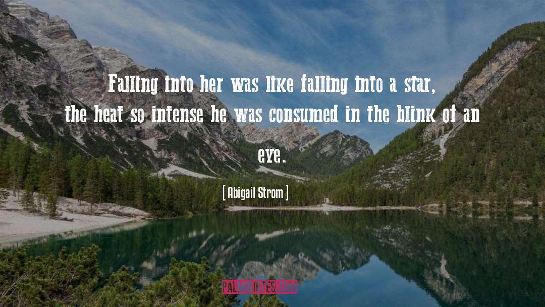 Blink Of An Eye quotes by Abigail Strom