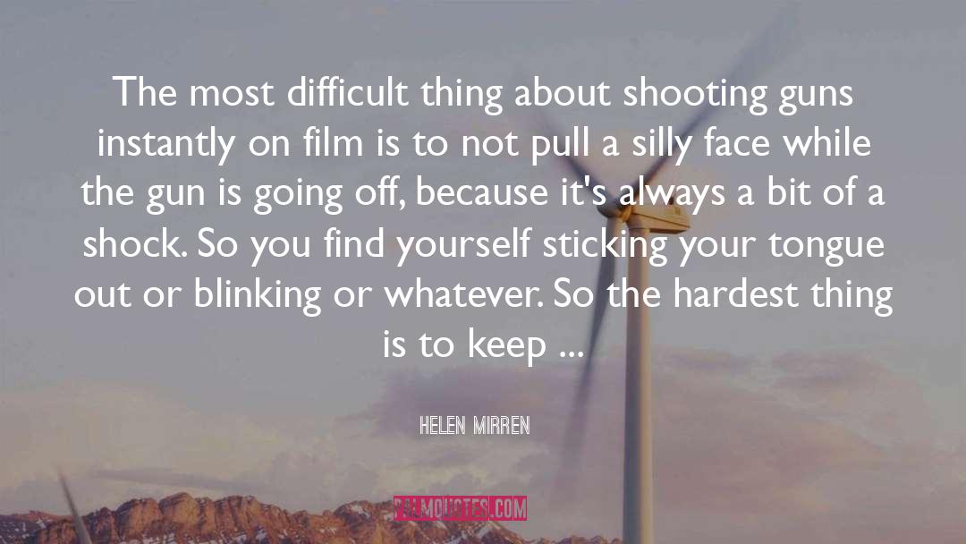 Blinking quotes by Helen Mirren