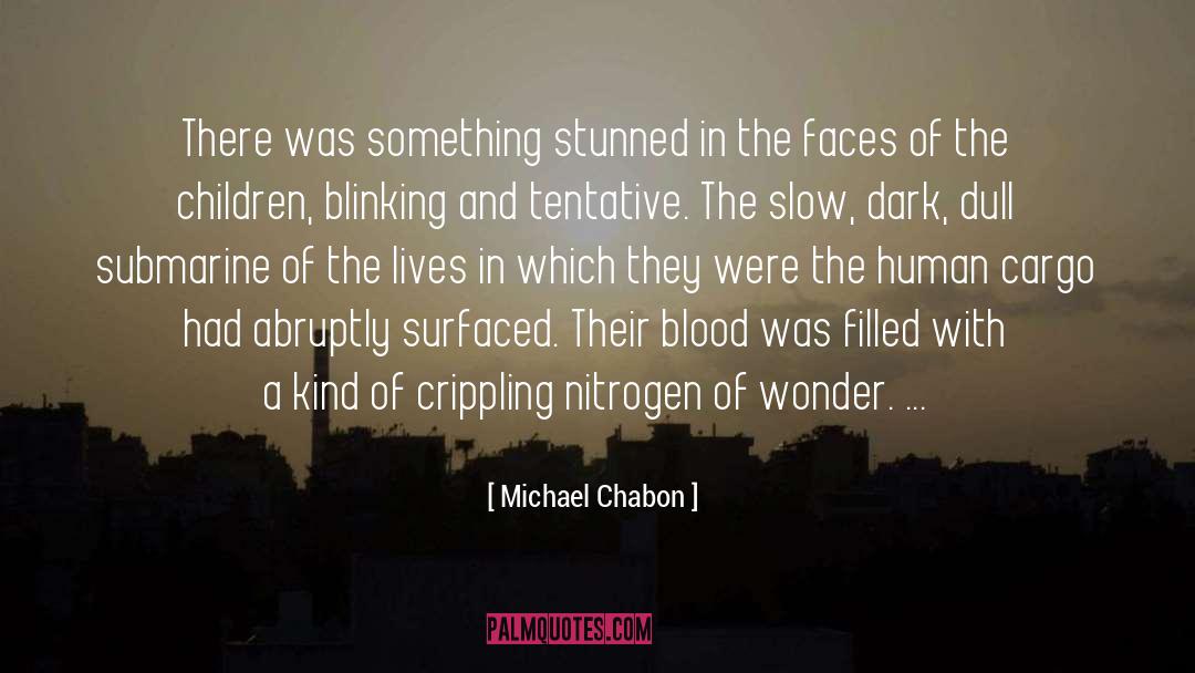 Blinking quotes by Michael Chabon