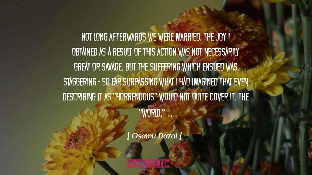 Bliss And Joy quotes by Osamu Dazai