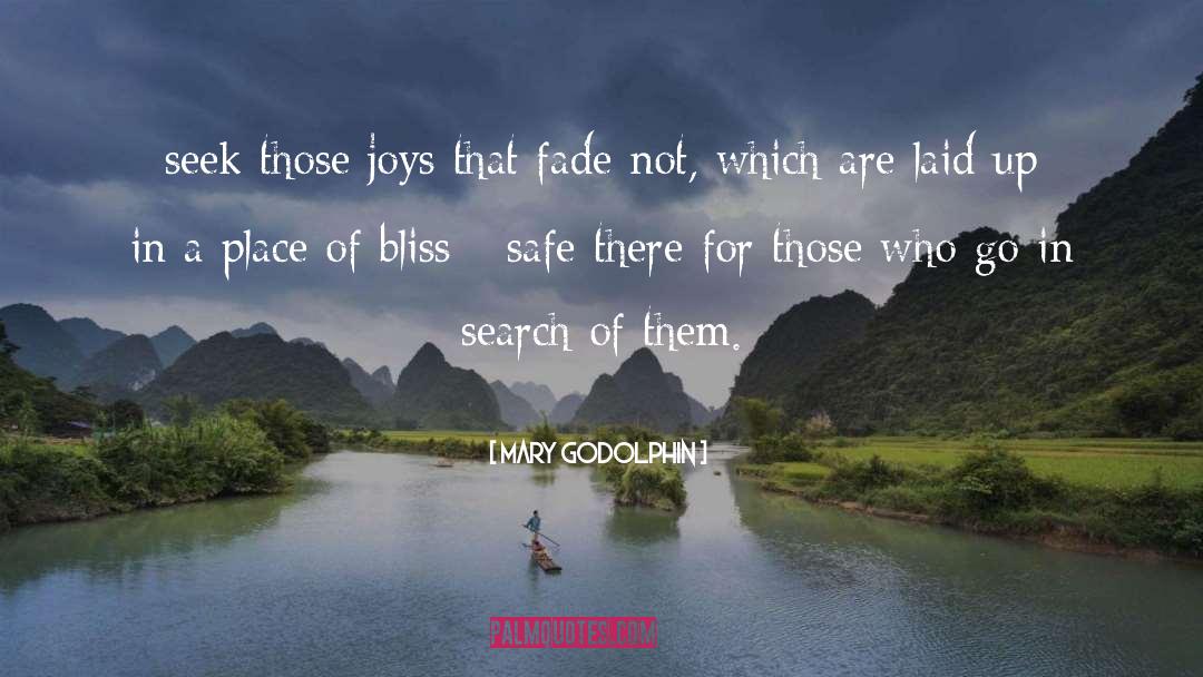 Bliss Definition quotes by Mary Godolphin