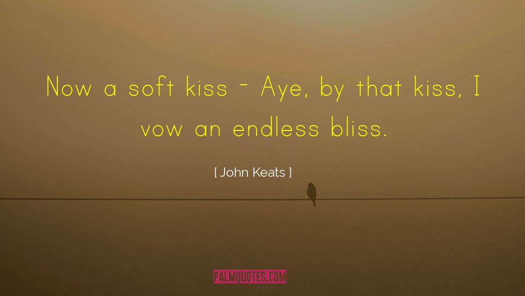 Bliss Edwards quotes by John Keats