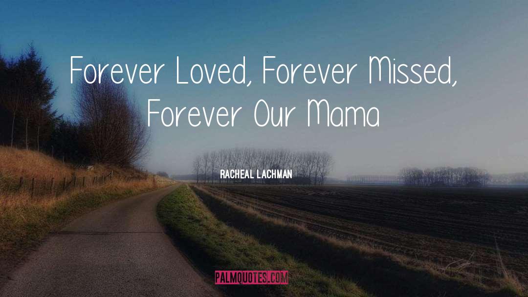 Blissed Mama quotes by Racheal Lachman