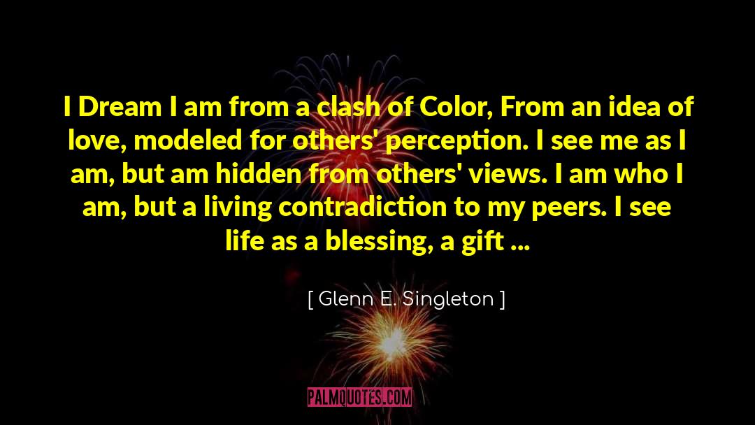 Blissful Perception quotes by Glenn E. Singleton