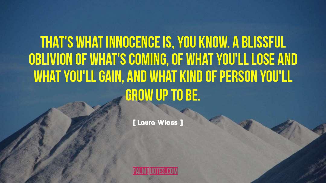 Blissful quotes by Laura Wiess