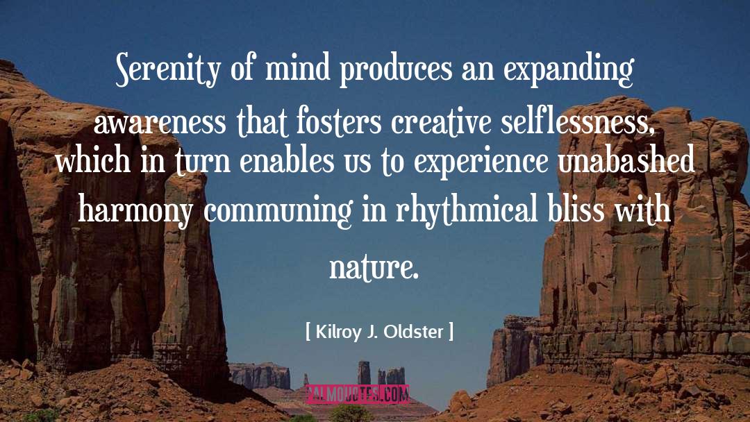 Blissful State quotes by Kilroy J. Oldster