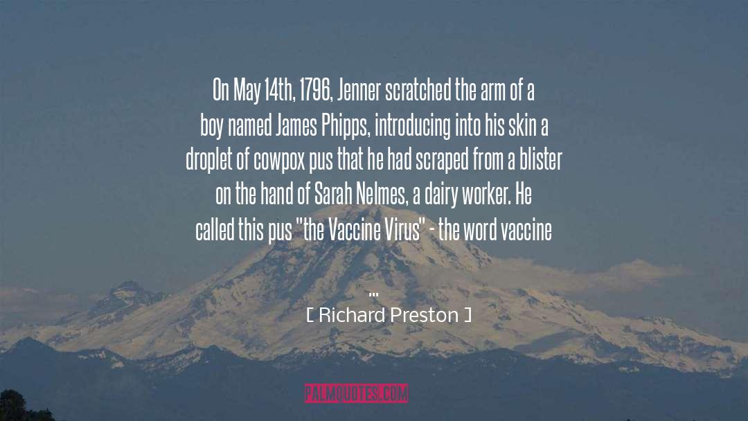 Blister quotes by Richard Preston