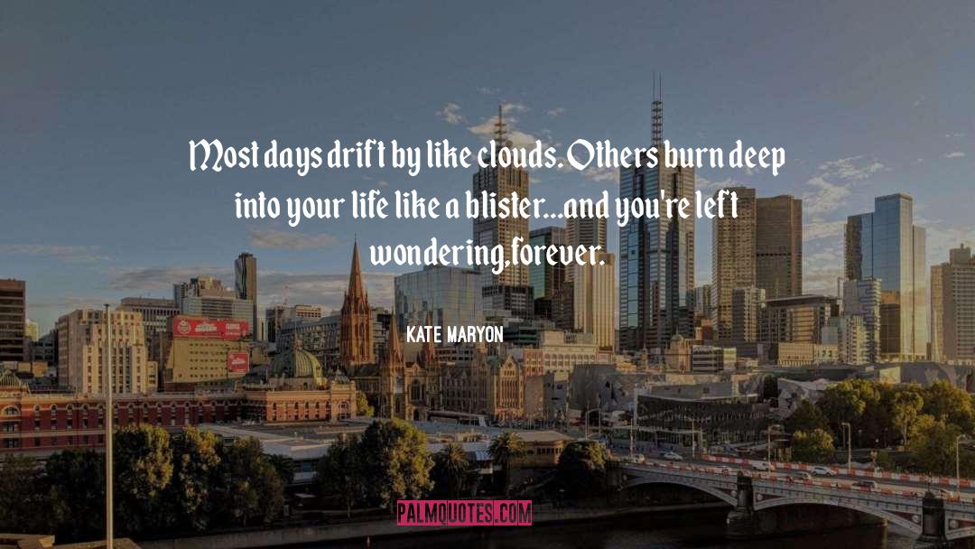 Blister quotes by Kate Maryon