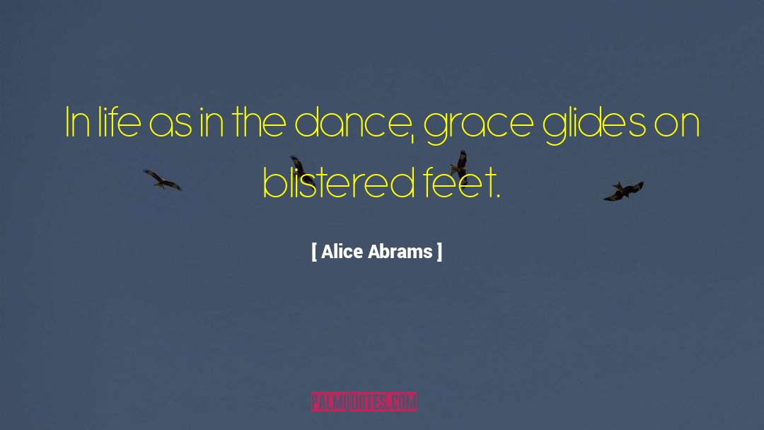 Blistered quotes by Alice Abrams