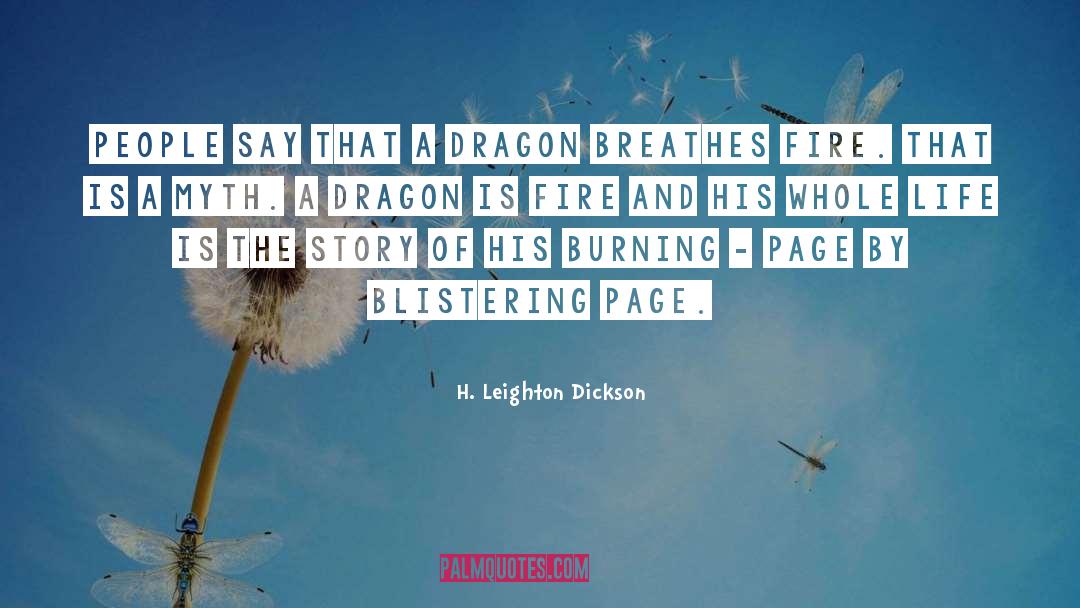 Blistering quotes by H. Leighton Dickson