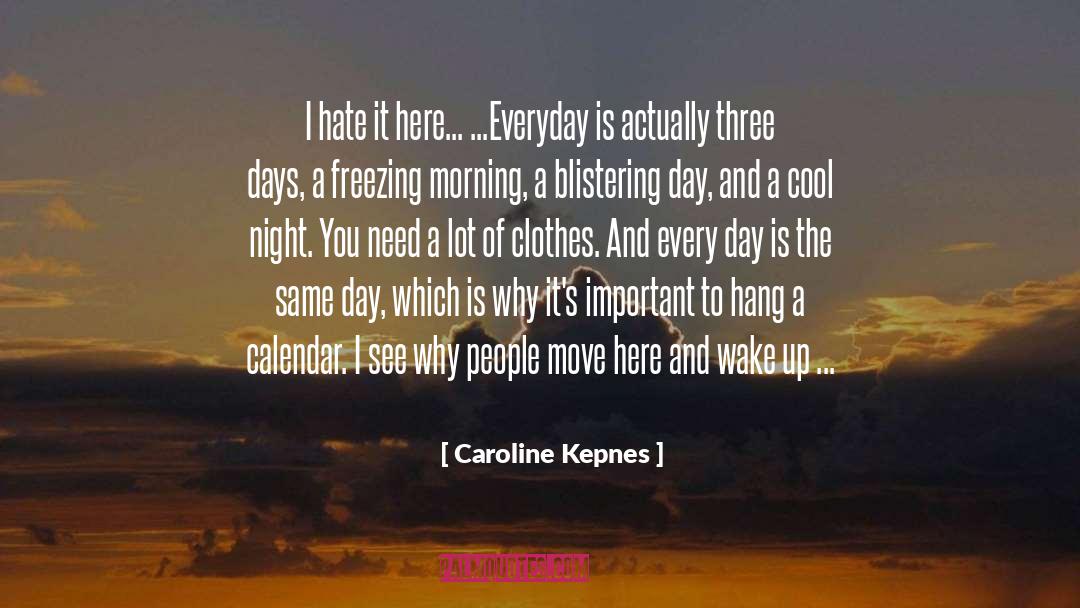 Blistering quotes by Caroline Kepnes